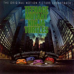 Bild för 'Teenage Mutant Ninja Turtles: The Original Motion Picture Soundtrack'